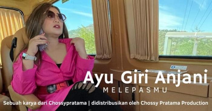 Ayu Giri Anjani Siap Ulang Kesuksesan Lewat Rilis Lagu Baru Karya Chossypratama 'Melepasmu'