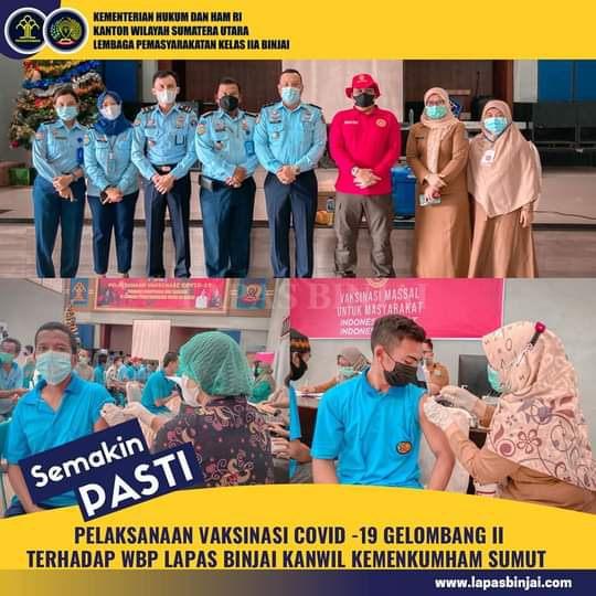 BIN - Lapas Kelas IIA Binjai Suntikkan Vaksin Covid-19 Pada Ratusan Warga Binaan